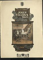 Jolly fellows : waltz